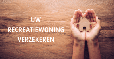 De verzekering van uw vakantiewoning